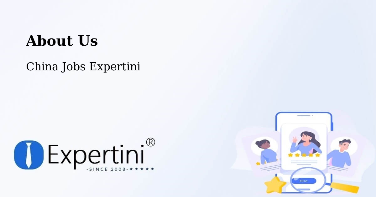 About Expertini Recruitment Platform  – Songjiang - Songjiang, China Jobs Expertini