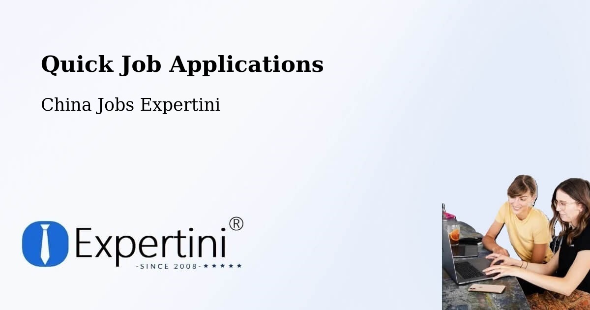 Quick Apply Feature – Songjiang - China Jobs Expertini